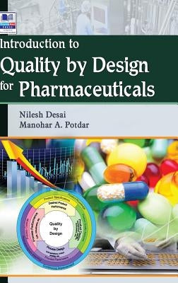 Introduction to Quality by Design for Pharmaceuticals by Desai, Nilesh