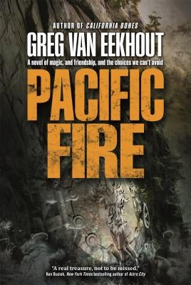 Pacific Fire by Van Eekhout, Greg