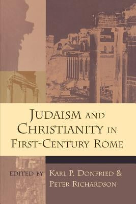 Judaism and Christianity in First-Century Rome by Donfried, Karl Paul