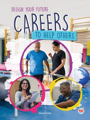 Careers to Help Others by Gobin, Shantel