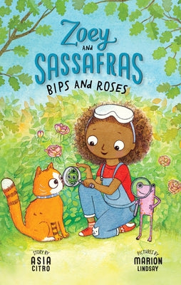 Bips and Roses: Zoey and Sassafras #8 by Citro, Asia