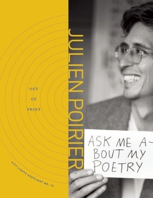 Out of Print: City Lights Spotlight, No. 14 by Poirier, Julien