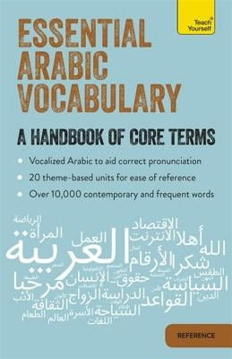 Essential Arabic Vocabulary: A Handbook of Core Terms by Diouri, Mourad