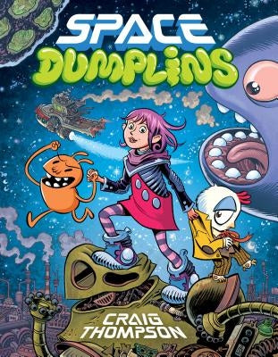 Space Dumplins by Thompson, Craig