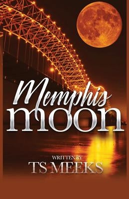 Memphis Moon by Meeks, Ts
