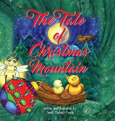 The Tale of Christmas Mountain by Tlachac-Toonen, Janet