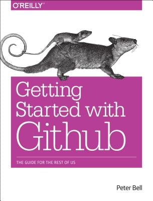 Introducing Github: A Non-Technical Guide by Bell, Peter
