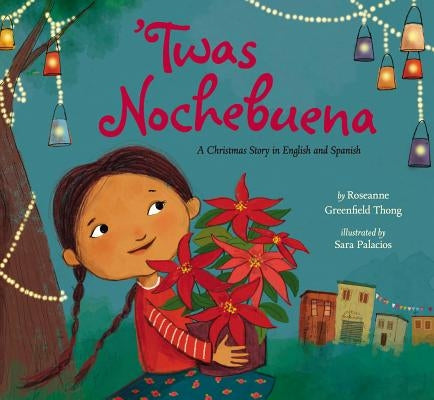 'twas Nochebuena by Greenfield Thong, Roseanne