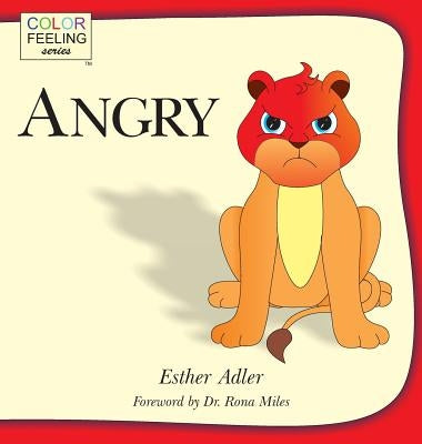Angry: Helping Children Cope With Anger by Adler, Esther