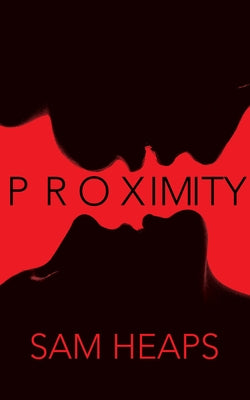 Proximity by Heaps, Sam