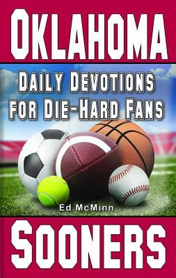 Daily Devotions for Die-Hard Fans Oklahoma Sooners: - by McMinn, Ed