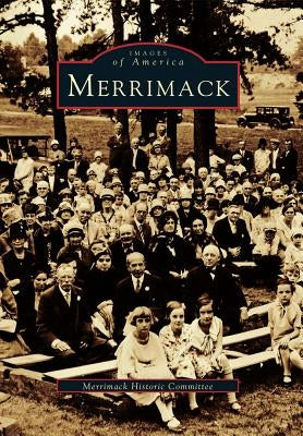 Merrimack by Merrimack Historic Committee