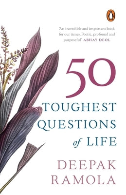 50 Toughest Questions of Life by Ramola, Deepak