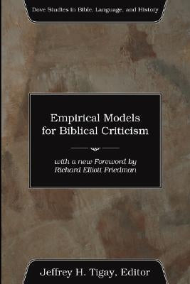Empirical Models for Biblical Criticism by Tigay, Jeffrey H.