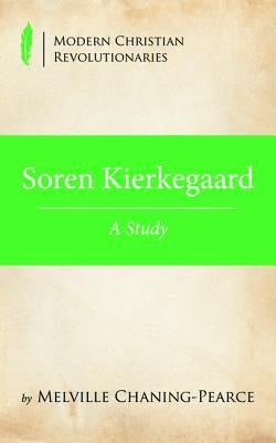 Soren Kierkegaard by Chaning-Pearce, Melville