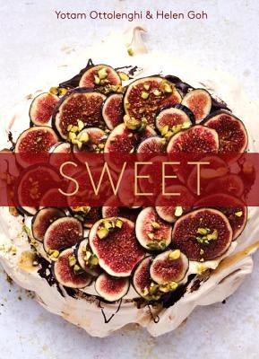 Sweet: Desserts from London's Ottolenghi [a Baking Book] by Ottolenghi, Yotam