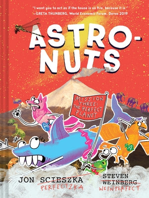 Astronuts Mission Three: The Perfect Planet by Scieszka, Jon