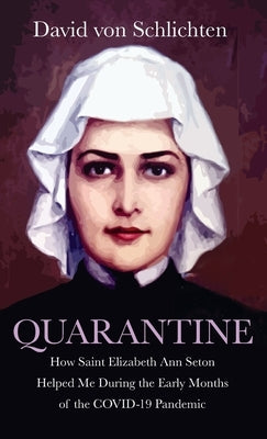 Quarantine by Von Schlichten, David
