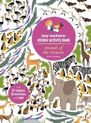 Animals of the Savanna: My Nature Sticker Activity Book by Cosneau, Olivia