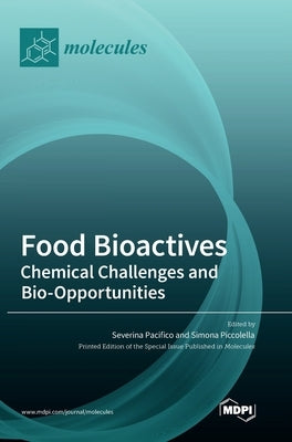 Food Bioactives: Chemical Challenges and Bio-Opportunities by Pacifico, Severina
