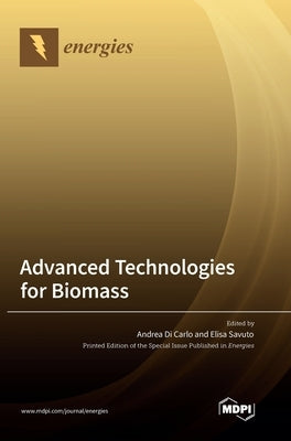 Advanced Technologies for Biomass by Di Carlo, Andrea