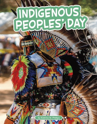 Indigenous Peoples' Day by Phillips, Katrina M.
