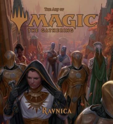 The Art of Magic: The Gathering - Ravnica by Wyatt, James