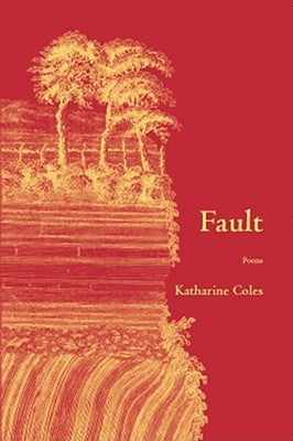 Fault by Coles, Katharine
