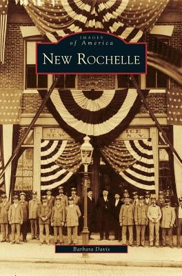 New Rochelle by Davis, Barbara