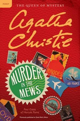 Murder in the Mews: Four Cases of Hercule Poirot by Christie, Agatha