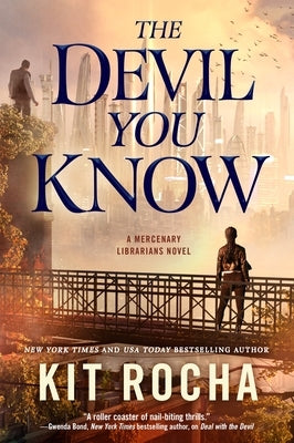 The Devil You Know by Rocha, Kit
