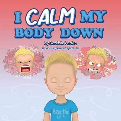 I Calm My Body Down by Paden, Danielle