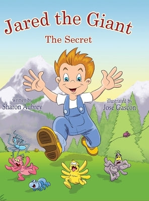 Jared The Giant: The Secret by Aubrey, Sharon