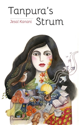 Tanpura's Strum: A Collection of Haiku and Tanka Poems by Kanani, Jesal