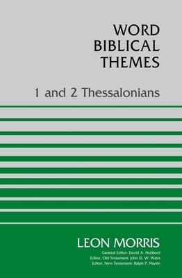 1 and 2 Thessalonians by Morris, Leon
