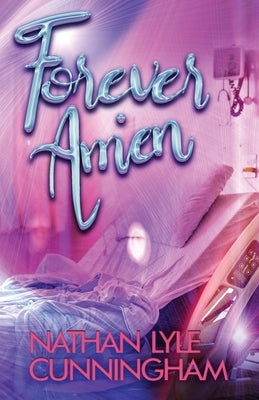 forever. Amen. by Cunningham, Nathan Lyle