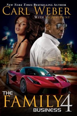 The Family Business 4: A Family Business Novel by Weber, Carl