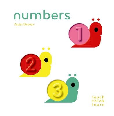 Touchthinklearn: Numbers: (board Books for Baby Learners, Touch Feel Books for Children) by Deneux, Xavier
