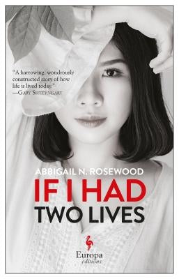 If I Had Two Lives by Rosewood, Abbigail N.