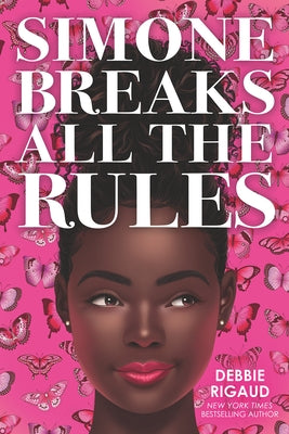 Simone Breaks All the Rules by Rigaud, Debbie