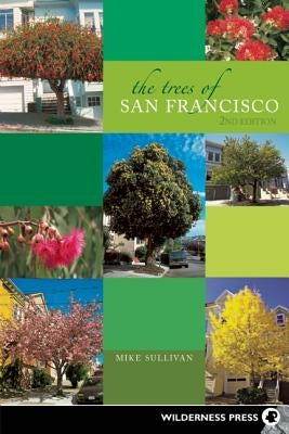 The Trees of San Francisco by Sullivan, Michael