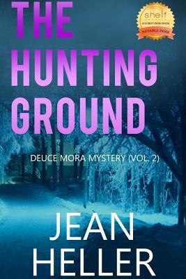 The Hunting Ground by Heller, Jean