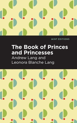 The Book of Princes and Princesses by Lang, Andrew