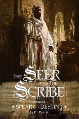The Seer and the Scribe by Dyrek, G. M.