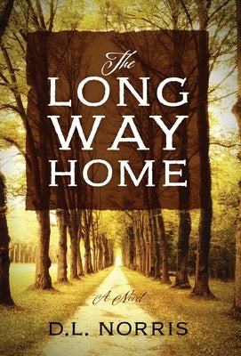 The Long Way Home by Norris, D. L.