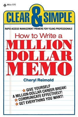 How to Write a Million Dollar Memo by Reimold, Cheryl