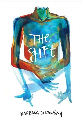 The Gift by Browning, Barbara