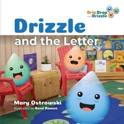 Drizzle and the Letter by Ostrowski, Mary