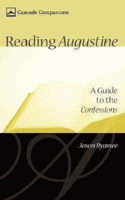 Reading Augustine by Byassee, Jason