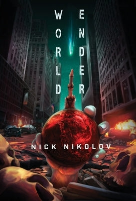 Worldender by Nikolov, Nick